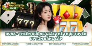 DV88 - Thiên Đường Giải Trí Trực Tuyến Uy Tín Đẳng Cấp