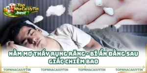 Nằm Mơ Thấy Rụng Răng - Bí Ẩn Đằng Sau Giấc Chiêm Bao