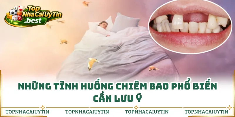 Những tình huống chiêm bao phổ biến cần lưu ý